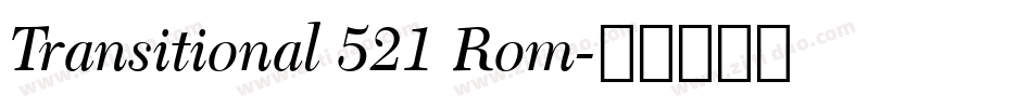 Transitional 521 Rom字体转换